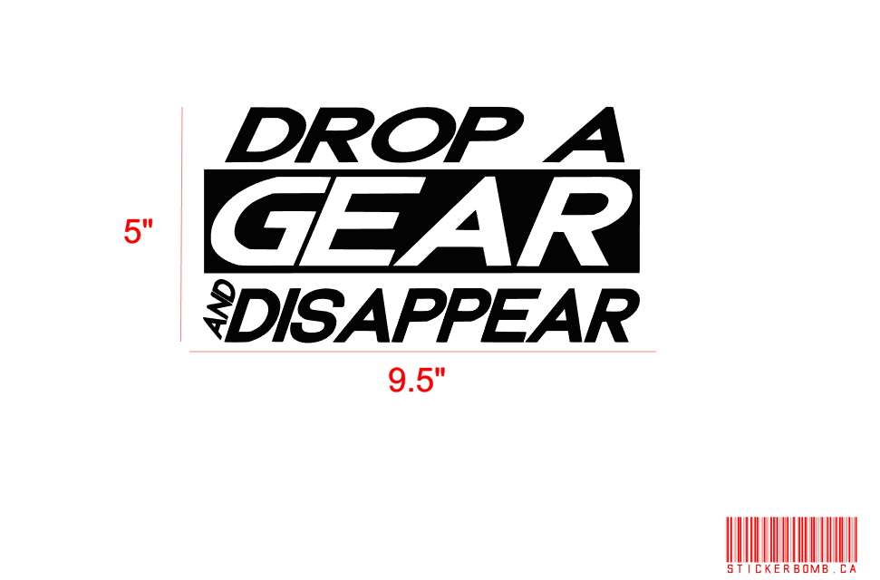 Drop a Gear & Disappear
