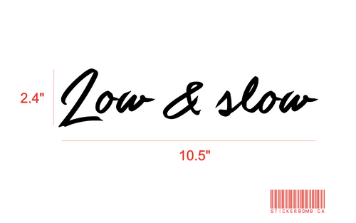 Low & Slow Decal