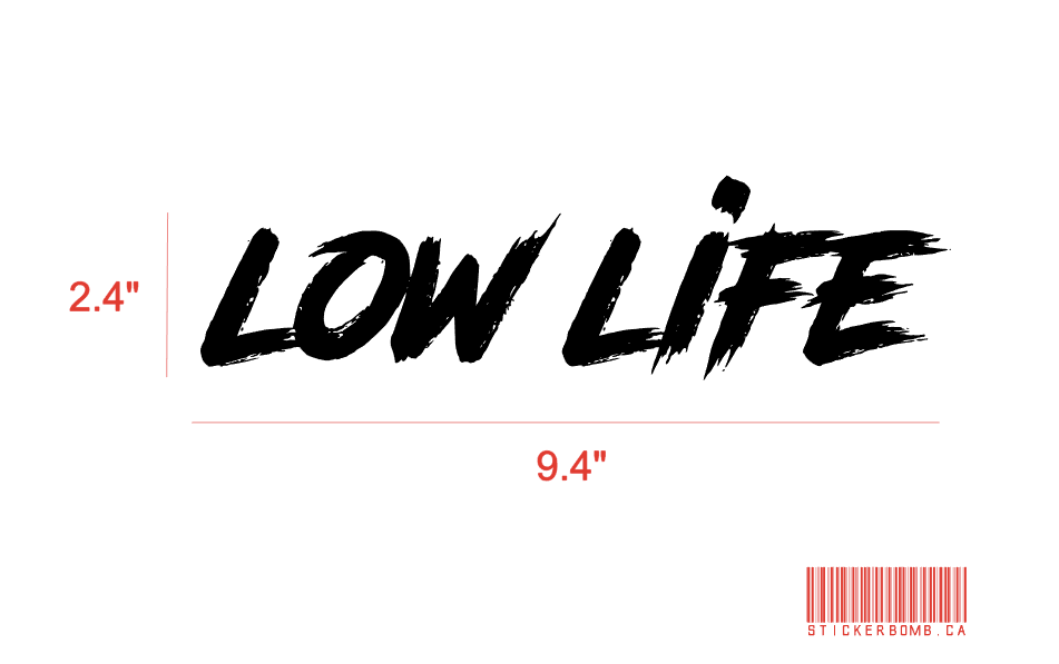 Low Life Decal